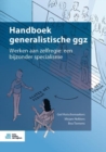 Image for Handboek Generalistische Ggz: Werken Aan Zelfregie : Een Bijzonder Specialisme