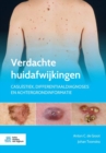 Image for Verdachte huidafwijkingen : Casuistiek, differentiaaldiagnoses en achtergrondinformatie