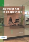 Image for Zo Werkt Het in de Apotheek