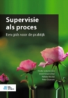 Image for Supervisie als proces: Een gids voor de praktijk