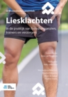 Image for Liesklachten: In de praktijk van fysiotherapeuten, trainers en verzorgers