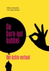 Image for De burn-out bubbel : Het ?chte verhaal