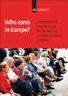 Image for Who Cares in Europe? : A comparison of long-term care for the over-50s in sixteen European countries