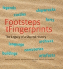 Image for Footsteps and fingerprints  : the legacy of a shared history
