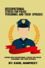 Image for Coping with occupational stress for police personnel and their spouses