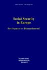 Image for Social Security in Europe : Development or Dismantlement?