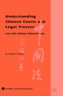 Image for Understanding Chinese Courts and Legal Process: Law with Chinese Characteristics