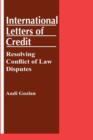 Image for International Letters of Credit: Resolving Conflict of Law Disputes