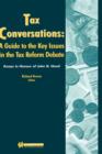 Image for Tax Conversations: A Guide to the Key Issues in the Tax Reform Debate