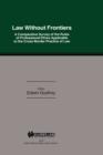 Image for Law Without Frontiers : A Comparative Survey of the Rules of Professional Ethics Applicable to the Cross-Borders Practice of Law