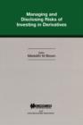 Image for Managing and Disclosing Risks of Investing in Derivatives