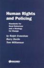 Image for Human Rights and Policing : Standards for Good Behaviour and a Strategy for Change