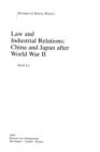 Image for Law and industrial relations  : China and Japan after World War II