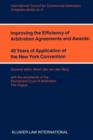 Image for Improving the Efficiency of Arbitration and Awards: 40 Years of Application of the New York Convention : 40 Years of Application of the New York Convention
