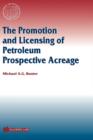 Image for The promotion and licensing of petroleum prospective acreage