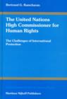 Image for The United Nations High Commissioner for Human Rights : The Challenges of International Protection