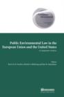 Image for Public environmental law in the European Union and the United States  : a comparative analysis