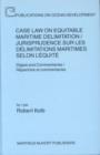 Image for Case law on equitable maritime delimitation  : digest and commentaries