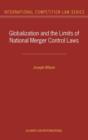 Image for Globalization and the limits of national merger control laws