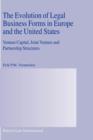 Image for The Evolution of Legal Business Forms in Europe and the United States : Venture Capital, Joint Venture and Partnership Structures