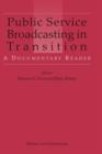 Image for Public Service Broadcasting in Transition : A Documentary Reader
