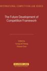 Image for The Future Development of Competition Framework