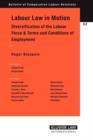 Image for Labor Law in Motion : Diversification of the Labour Force &amp; Terms and Conditions of Employment