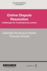Image for Online Dispute Resolution : Challenges for Contemporary Justice