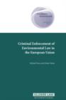 Image for Criminal enforcement of environmental law in the European Union