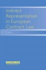 Image for Indirect Representation in European Contract Law
