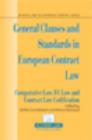 Image for General clauses and standards in European contract law  : comparative law, EC law and contract law codification
