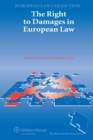 Image for The Right to Damages in European Law