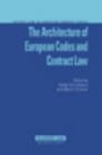 Image for The architecture of European codes and contract law