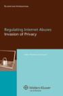 Image for Regulating Internet abuses  : invasion of privacy