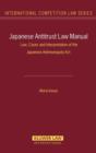 Image for Japanese Antitrust Law Manual : Law, Cases and Interpretation of the Japanese Antimonopoly Act