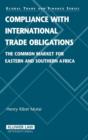 Image for Compliance with International Trade Obligations : The Common Market for Eastern and Souther Africa