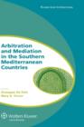 Image for Arbitration and Mediation in the Southern Mediterranean Countries