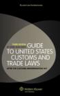 Image for Guide to United States Customs and Trade Laws : After the Customs Modernization Act
