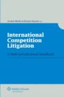 Image for International Competition Litigation : A Multi-jurisdictional Handbook