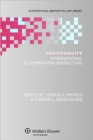 Image for Arbitrability : International &amp; Comparative Perspectives
