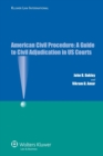 Image for American Civil Procedure : A Guide to Civil Adjudication in US Courts
