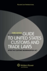 Image for Guide to United States Customs and Trade Laws: After the Customs Modernization Act