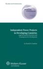 Image for Independent power projects in developing countries  : legal investment protection and consequences for development