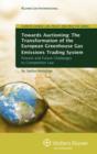 Image for Towards auctioning  : the transformation of the European greenhouse gas emissions trading system
