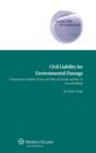 Image for Civil liability for environmental damage  : a comparative analysis of law and policy in Europe and the United States