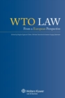 Image for WTO Law : From A European Perspective