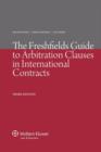 Image for The Freshfields Guide to Arbitration Clauses in International Contracts