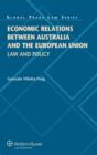 Image for Economic relations between Australia and the European Union  : law and practice