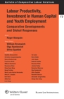 Image for Labour Productivity, Investment in Human Capital and Youth Employment: Comparative Developments and Global Responses : 73