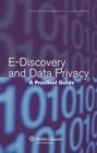 Image for E-Discovery and Data Privacy: A Practical Guide